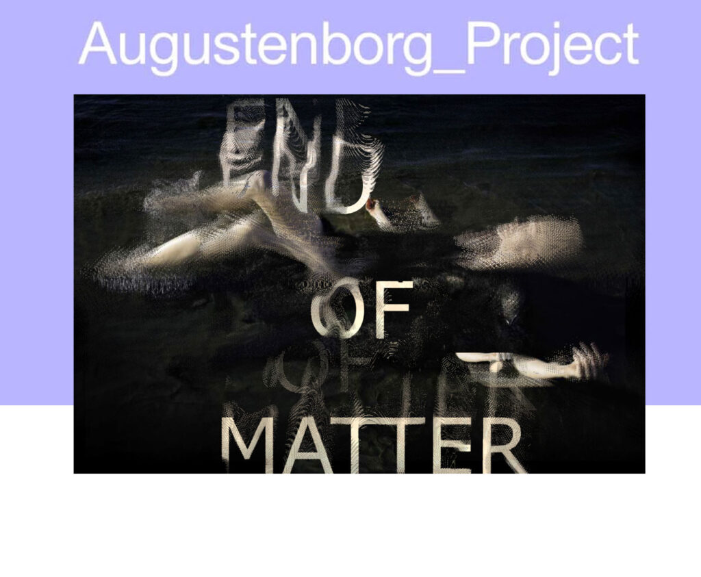 Augustenborg_Project: “End of matter” ved Flora Miranda